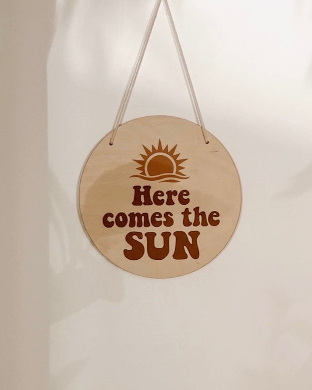 Here Comes The Sun Plaque